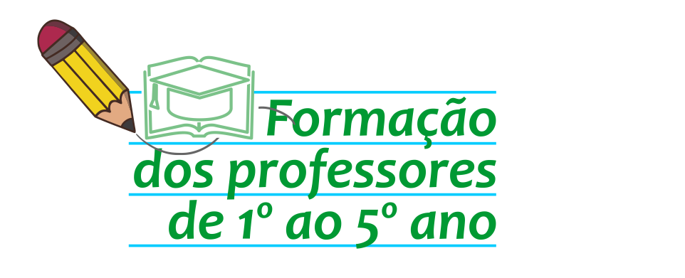 Formação dos Professores de 1º ao 5º ano